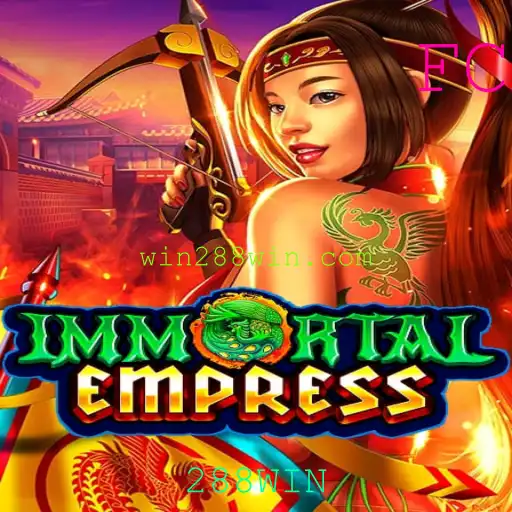 Descubra o Fascinante Universo de ImmortalEmpress: Aventuras e Estratégias com 288WIN